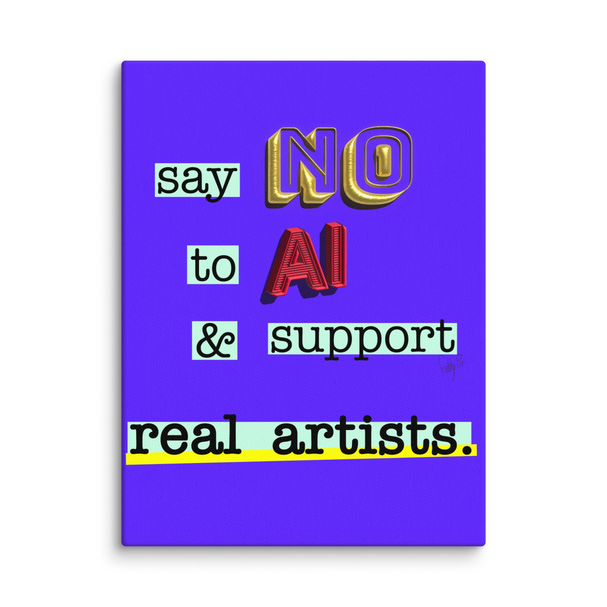 Say no to AI canvas print
