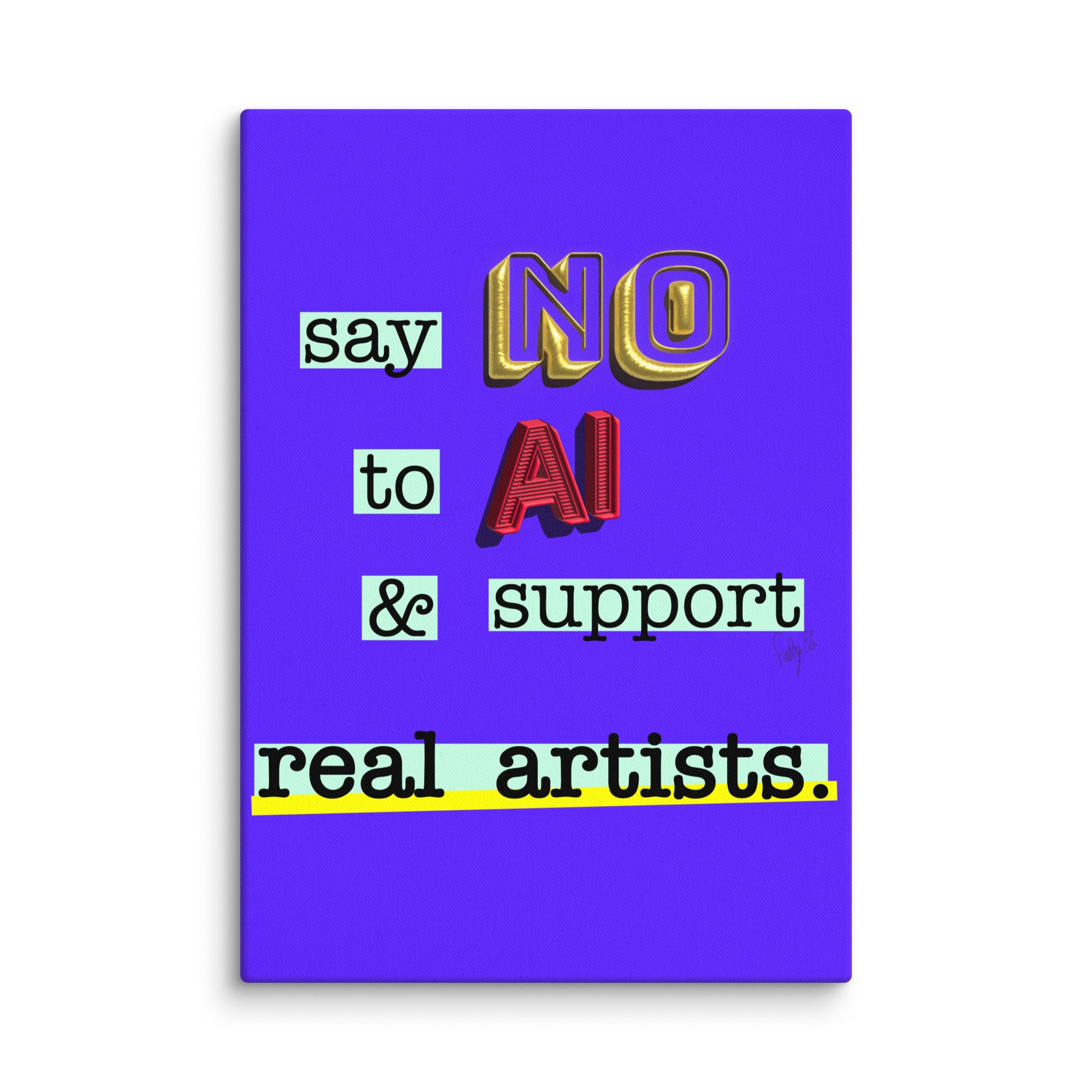 Say no to AI canvas print