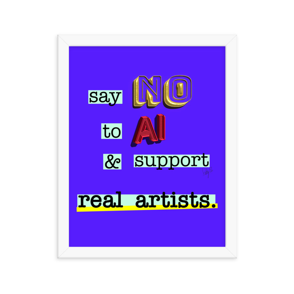 Say no to AI framed poster