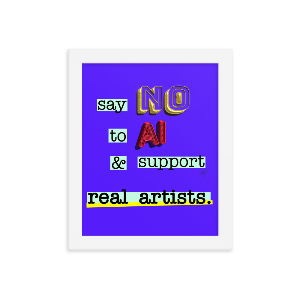 Say no to AI framed poster