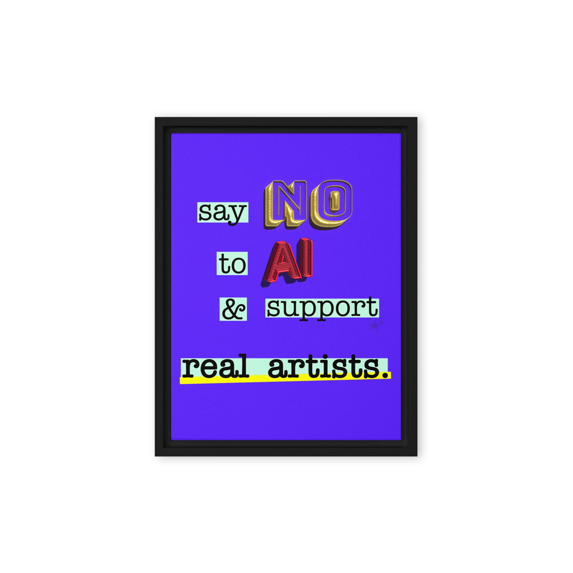 Say no to AI framed canvas