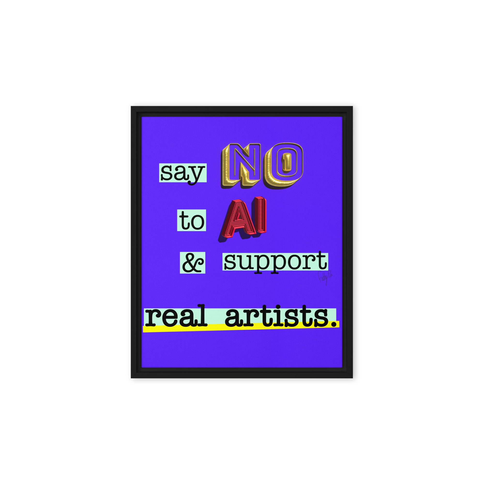 Say no to AI framed canvas