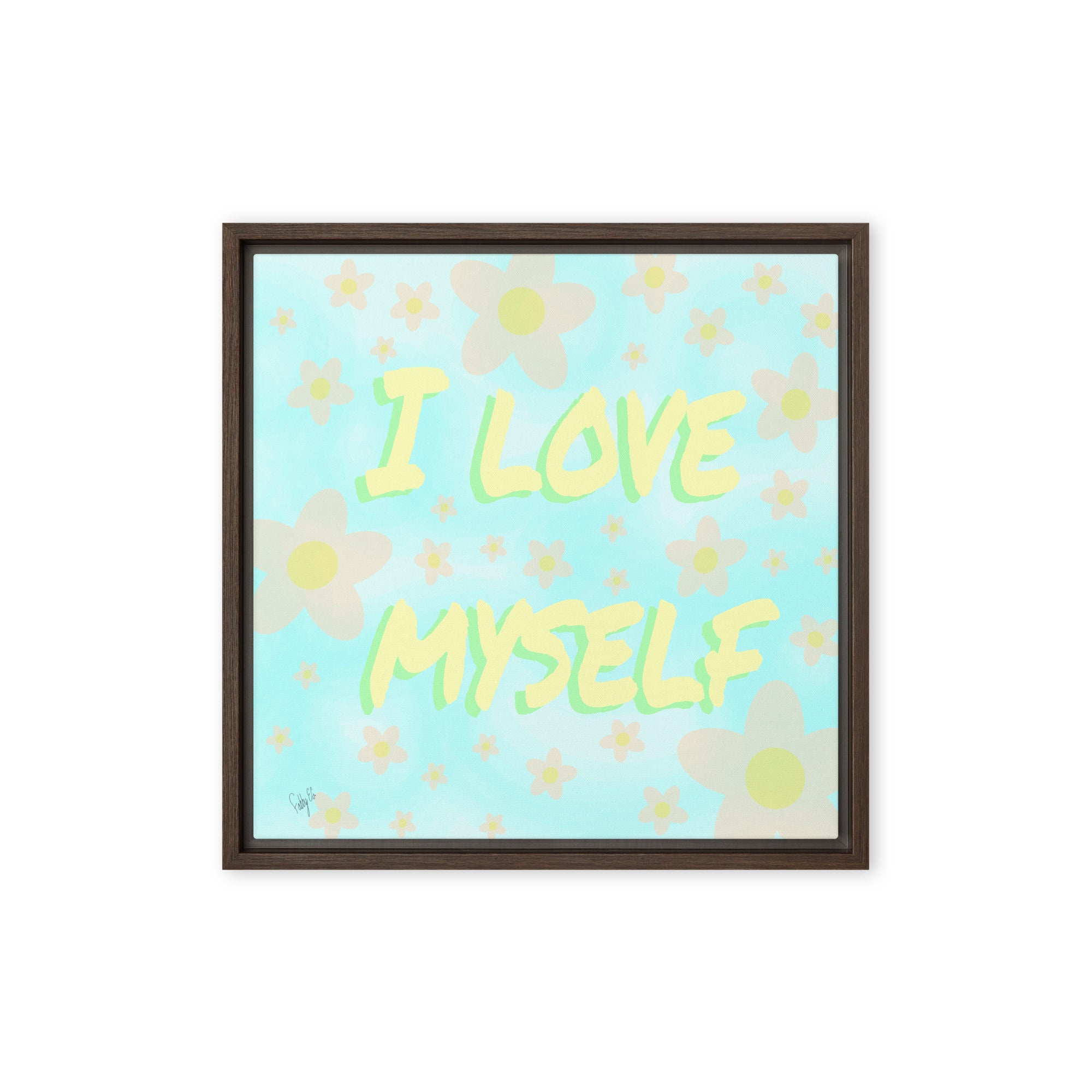 I love myself (Square) framed canvas