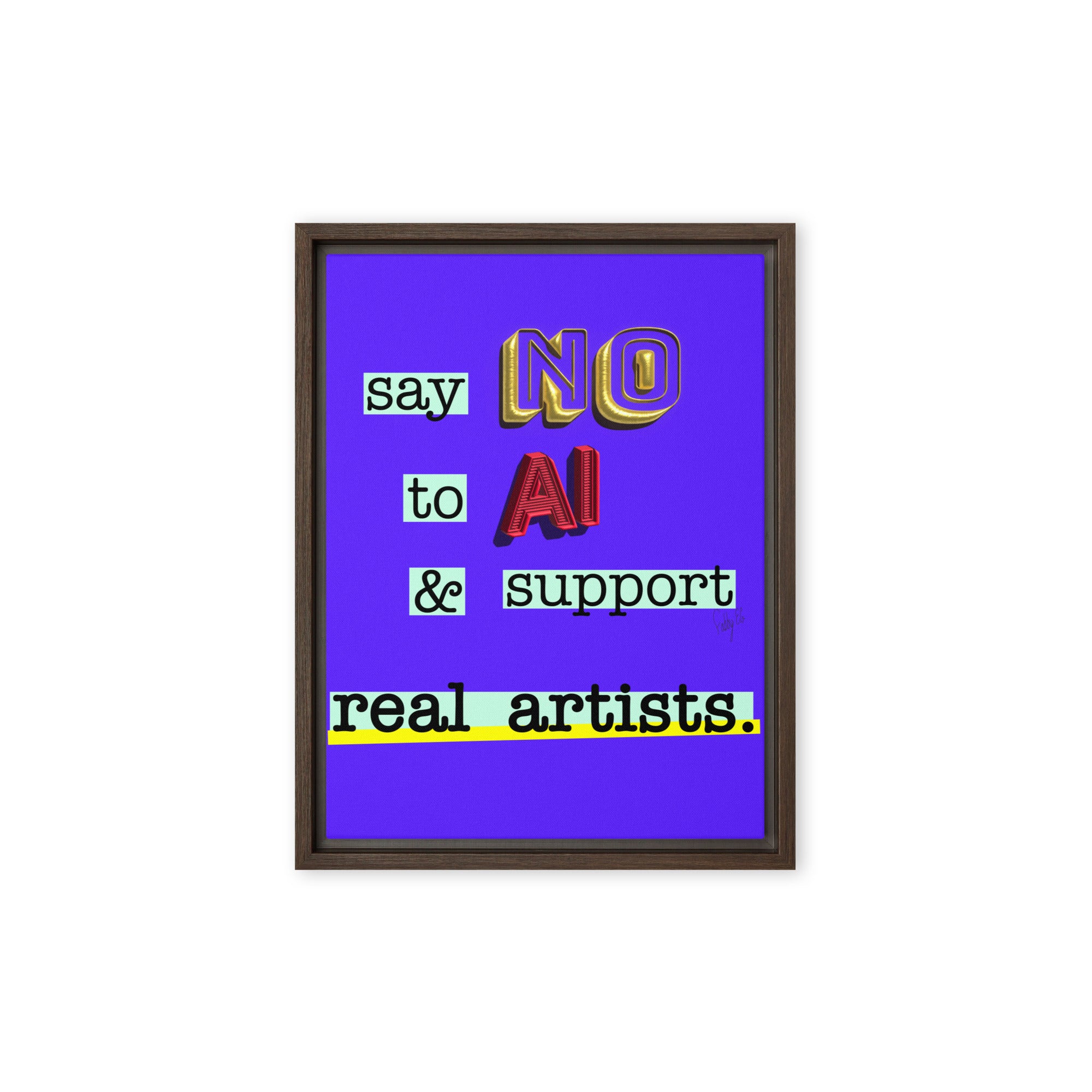 Say no to AI framed canvas
