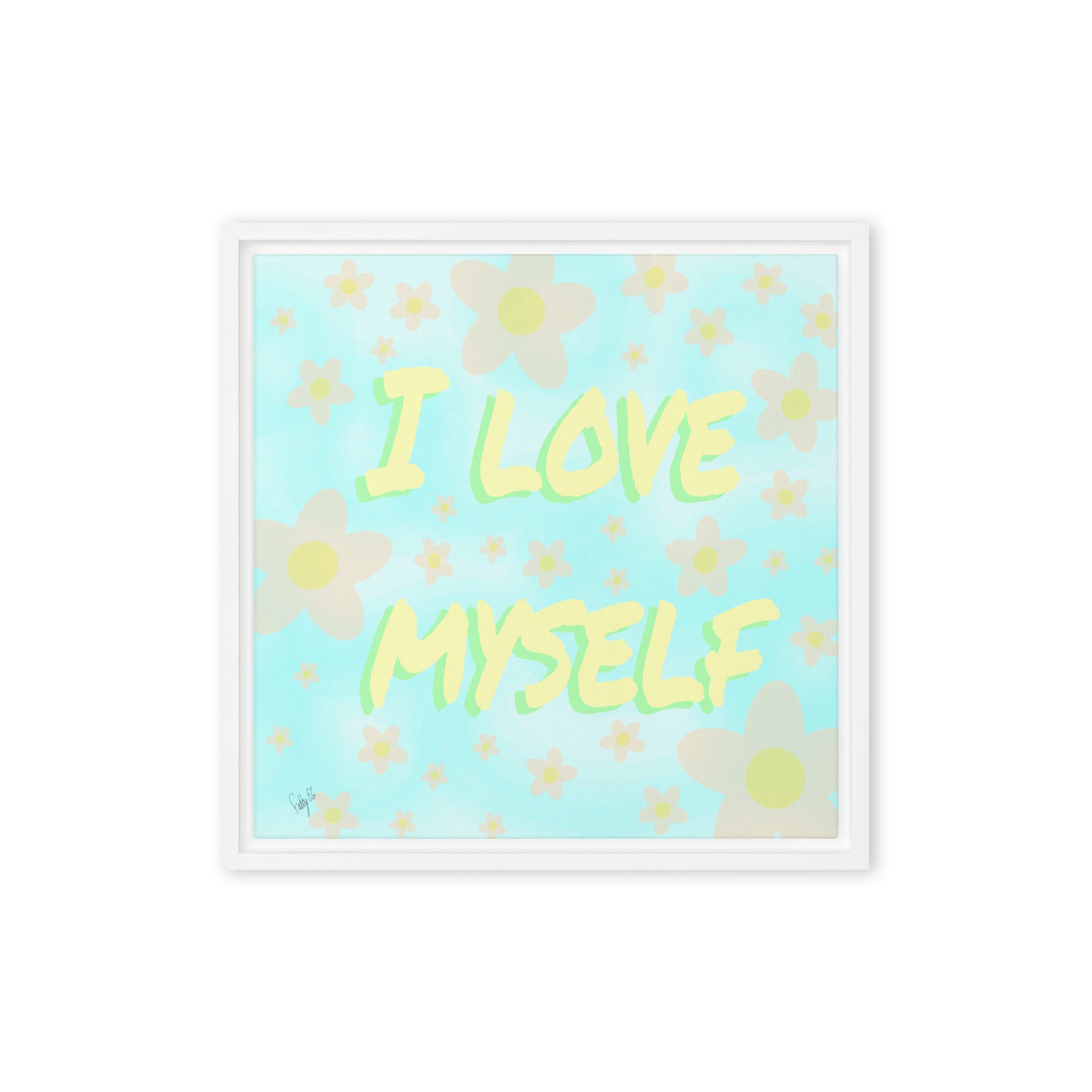 I love myself (Square) framed canvas