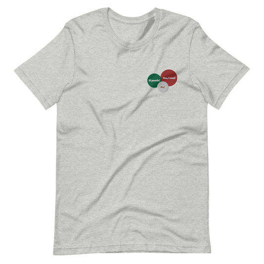 Yes I can, Si puedo, Embroidery Unisex T-shirt