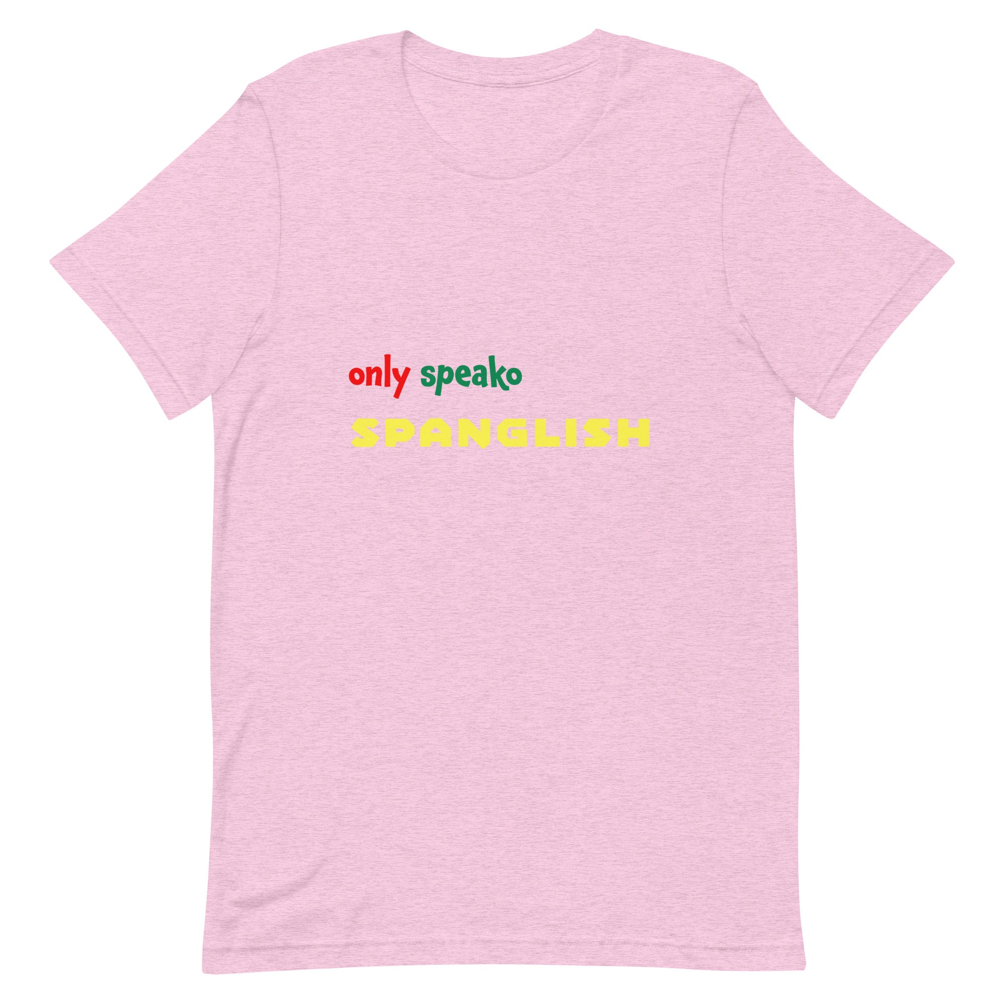 Only Speako Spanglish, Unisex T-shirt
