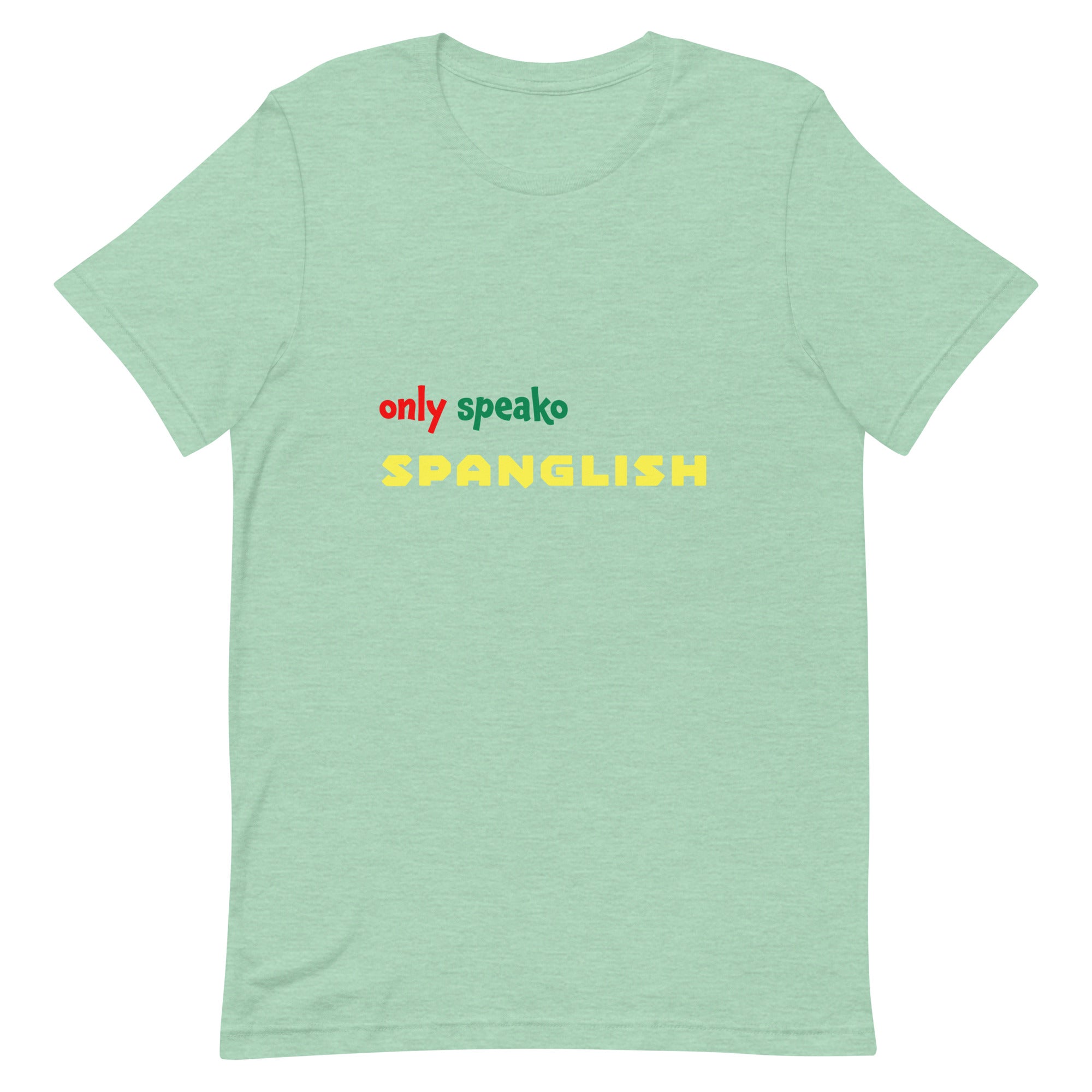 Only Speako Spanglish, Unisex T-shirt