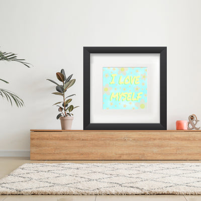 I Love Myself (Square) Poster