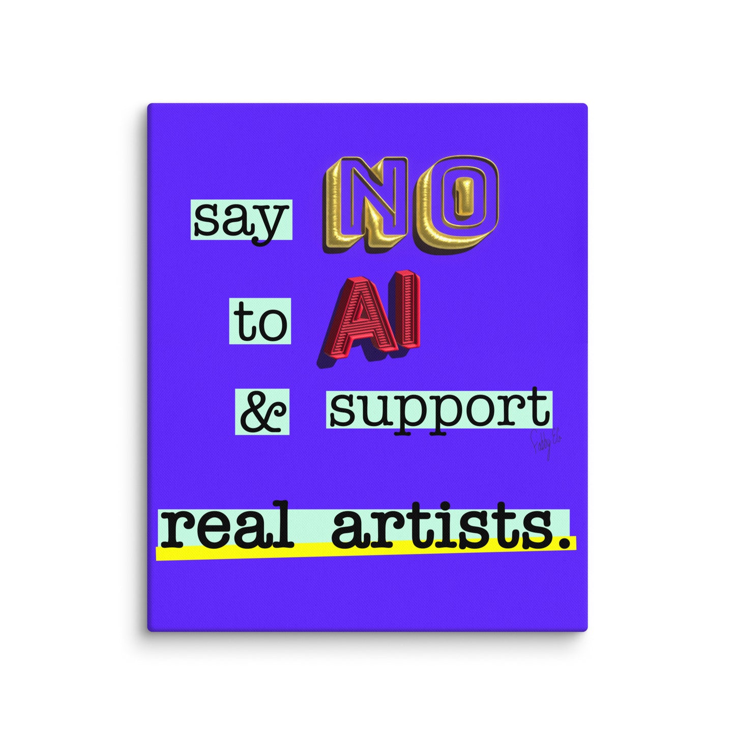 Say no to AI canvas print