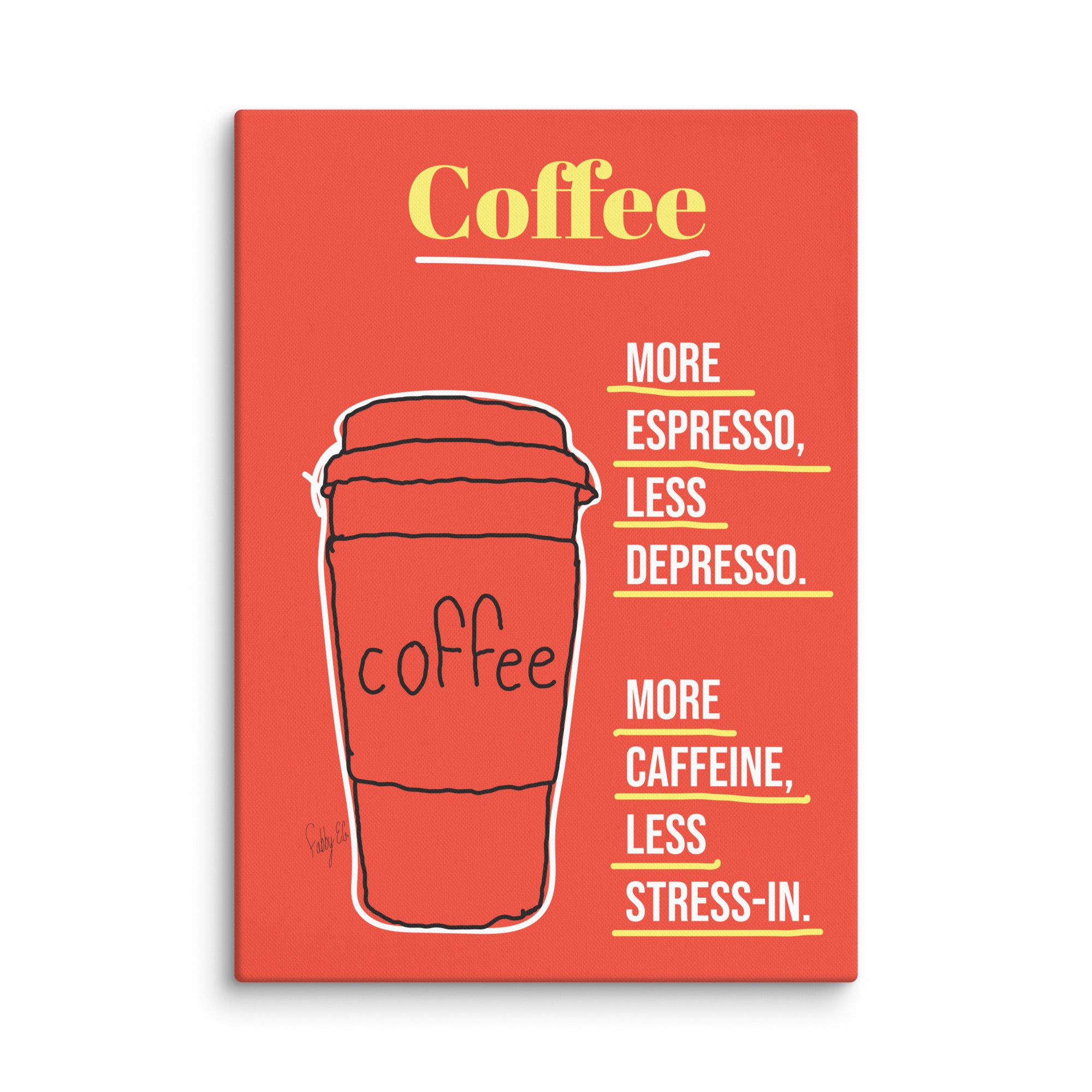 More espresso canvas print
