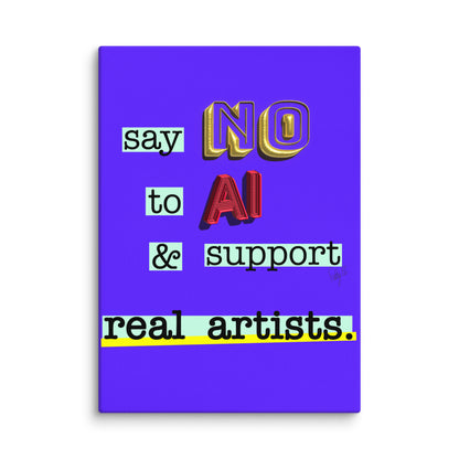 Say no to AI canvas print