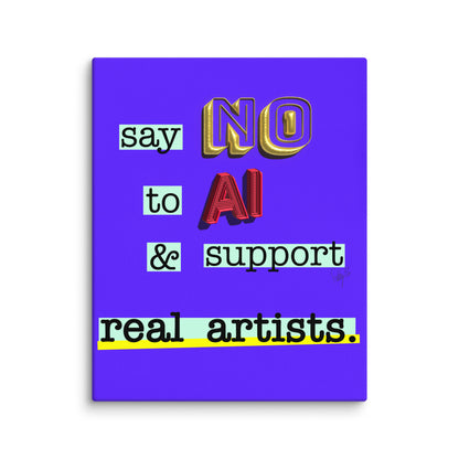 Say no to AI canvas print