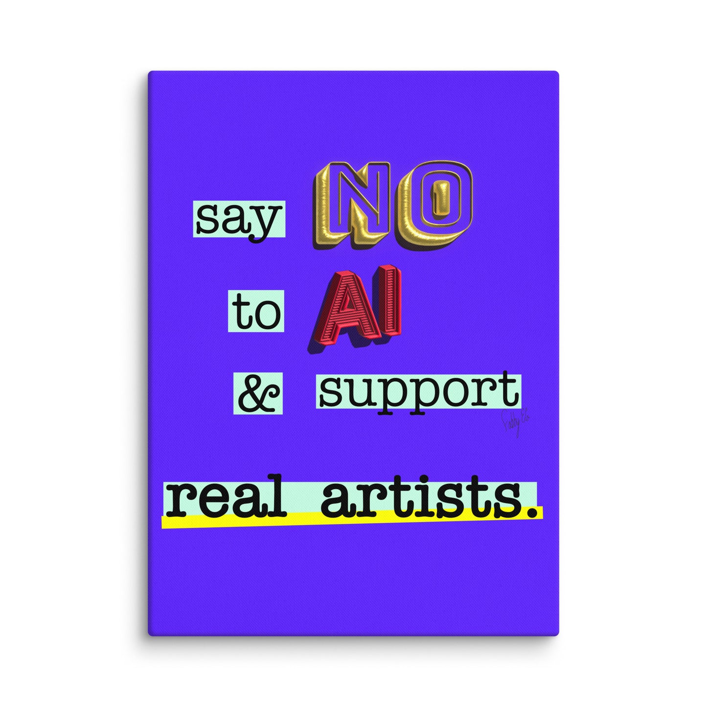 Say no to AI canvas print