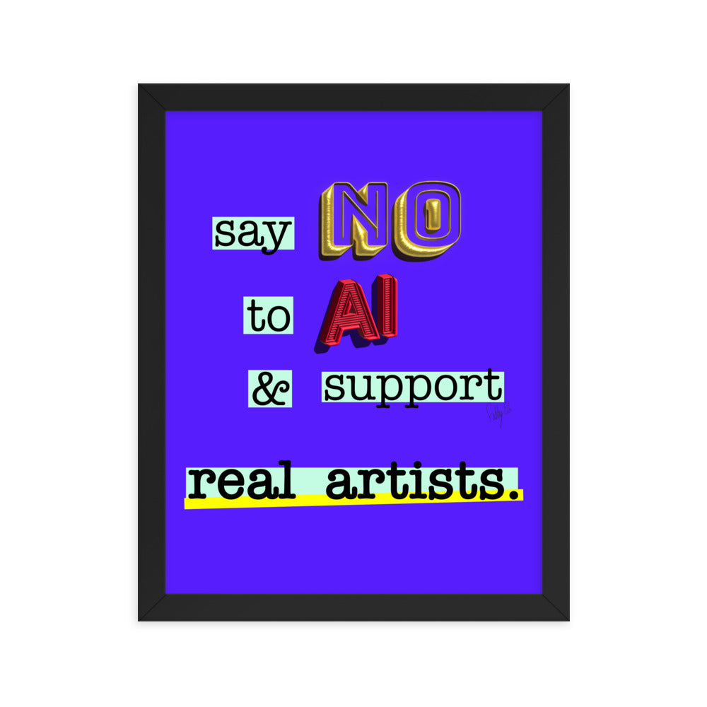 Say no to AI framed poster