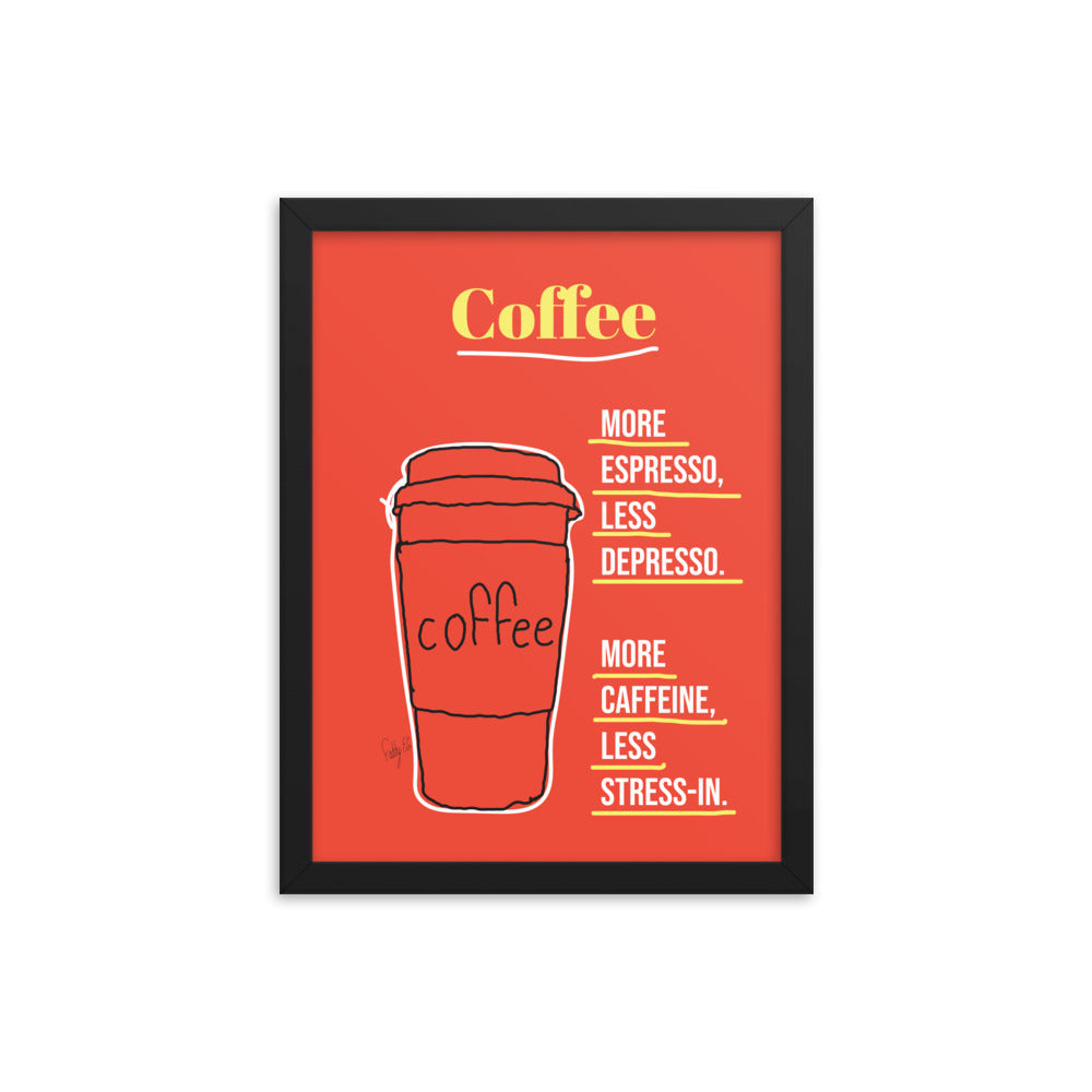 More espresso Framed poster