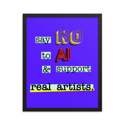 Say no to AI framed poster