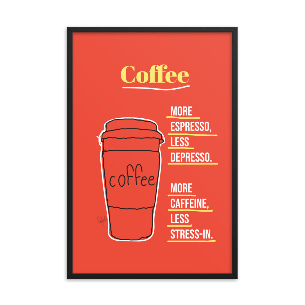 More espresso Framed poster