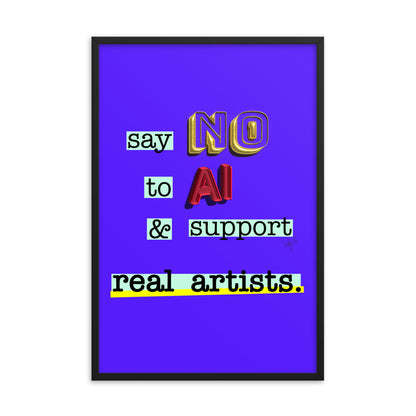 Say no to AI framed poster