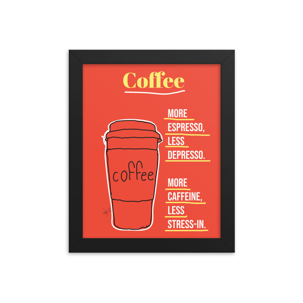 More espresso Framed poster