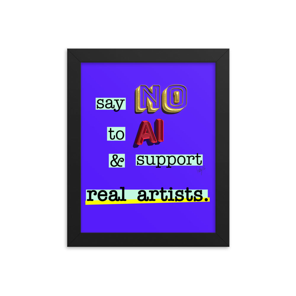 Say no to AI framed poster