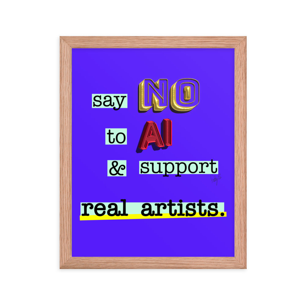 Say no to AI framed poster