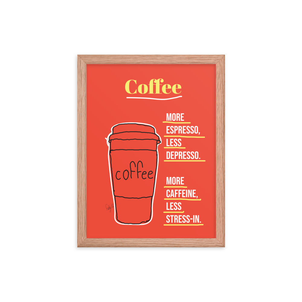 More espresso Framed poster