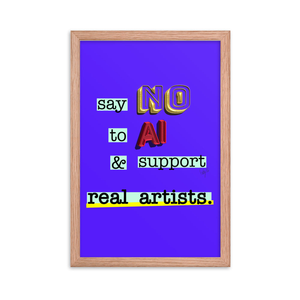 Say no to AI framed poster