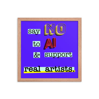 Say no to AI framed poster