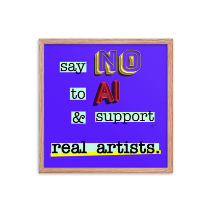 Say no to AI framed poster