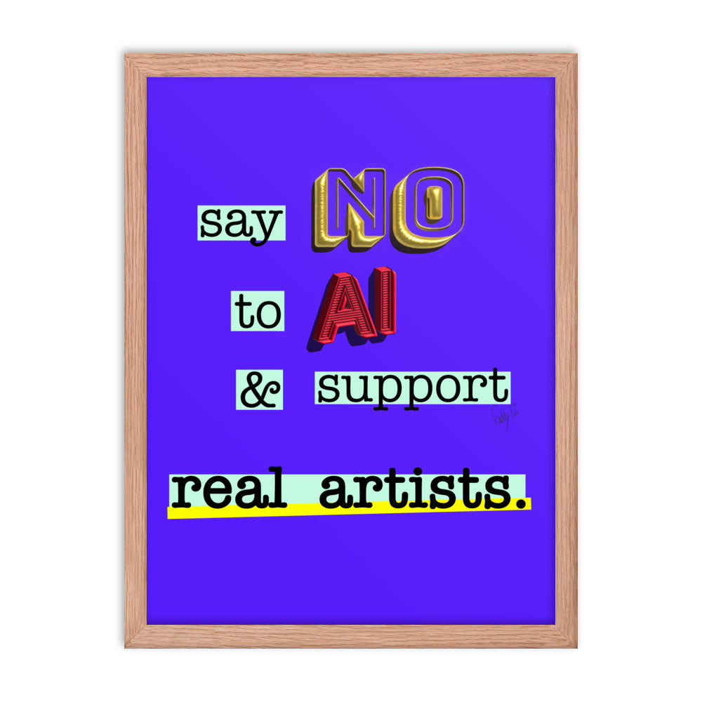 Say no to AI framed poster