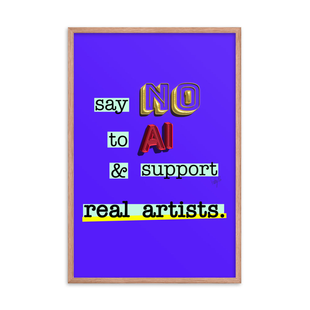 Say no to AI framed poster