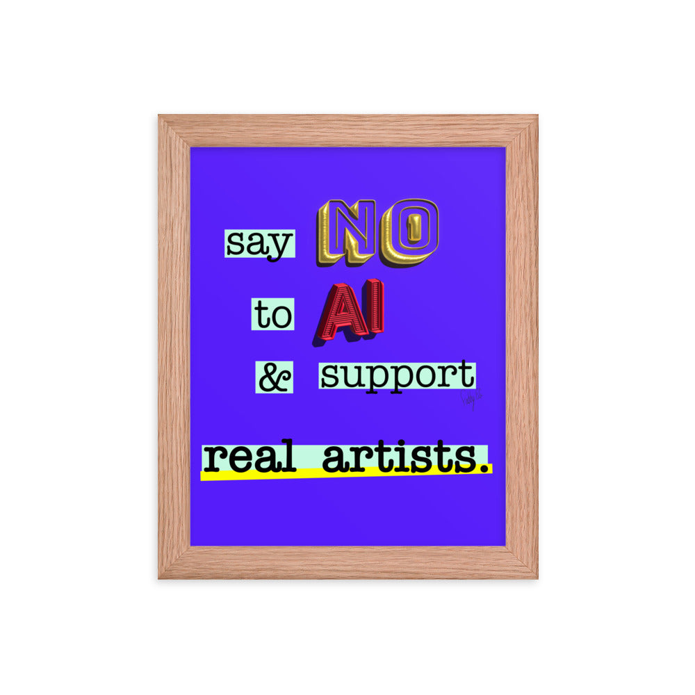 Say no to AI framed poster