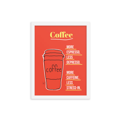 More espresso Framed poster