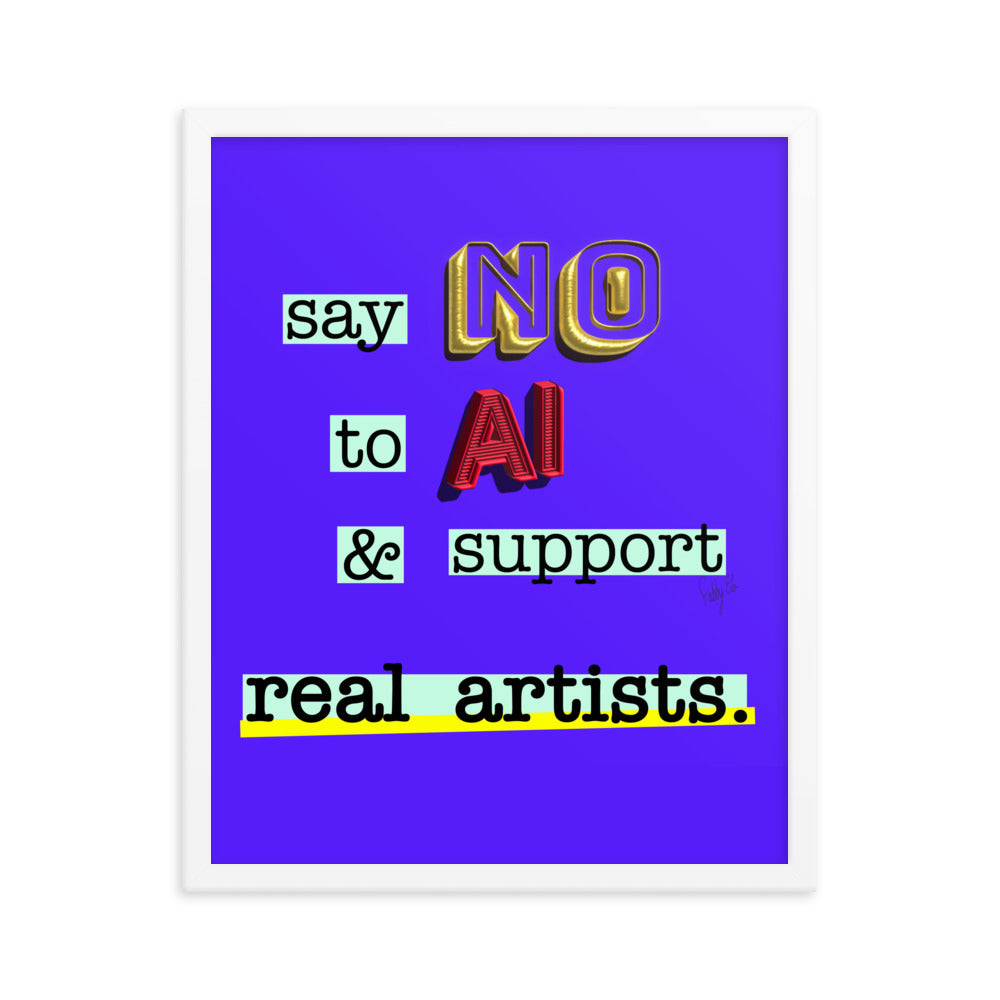 Say no to AI framed poster