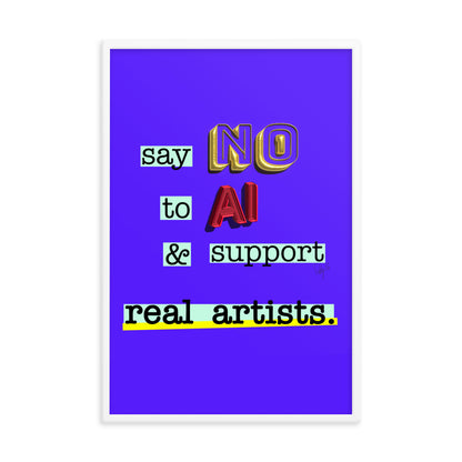 Say no to AI framed poster