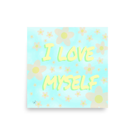 I Love Myself (Square) Poster
