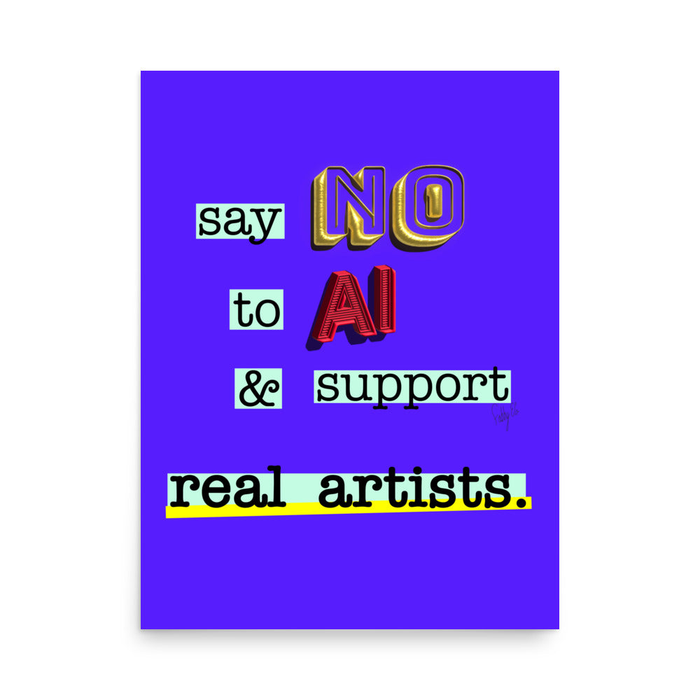 say No to artificial intelligence Poster