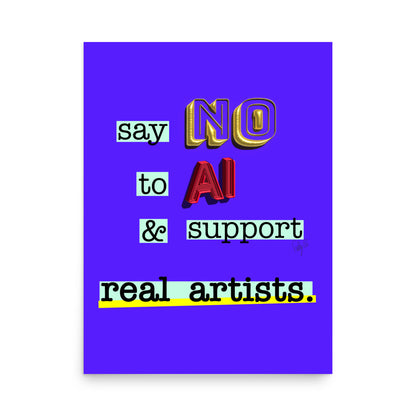 say No to artificial intelligence Poster