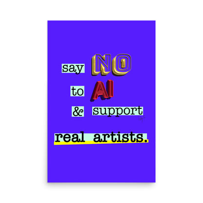 say No to artificial intelligence Poster