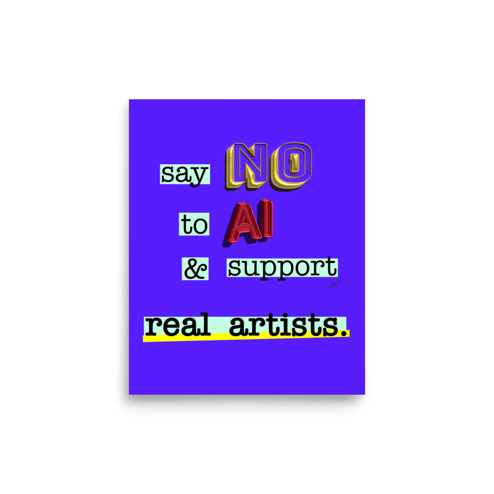 say No to artificial intelligence Poster