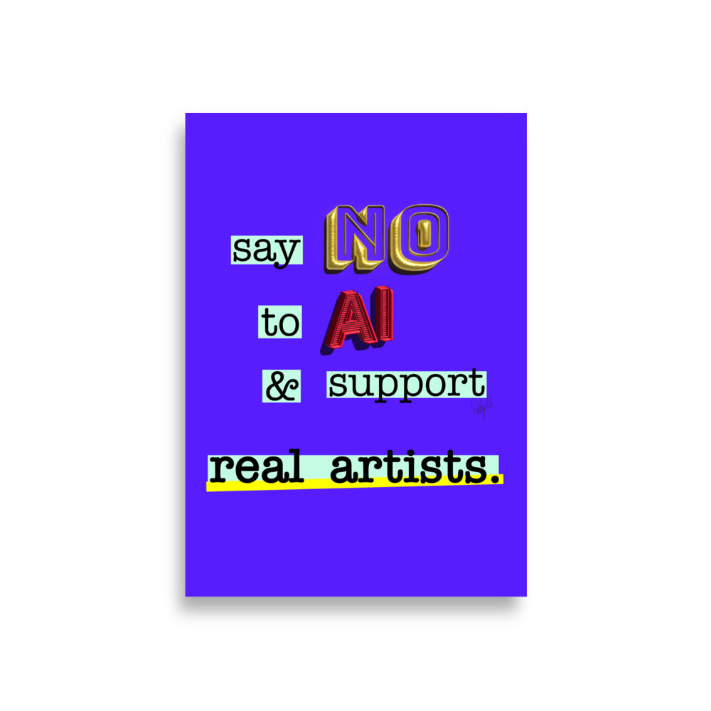 say No to artificial intelligence Poster