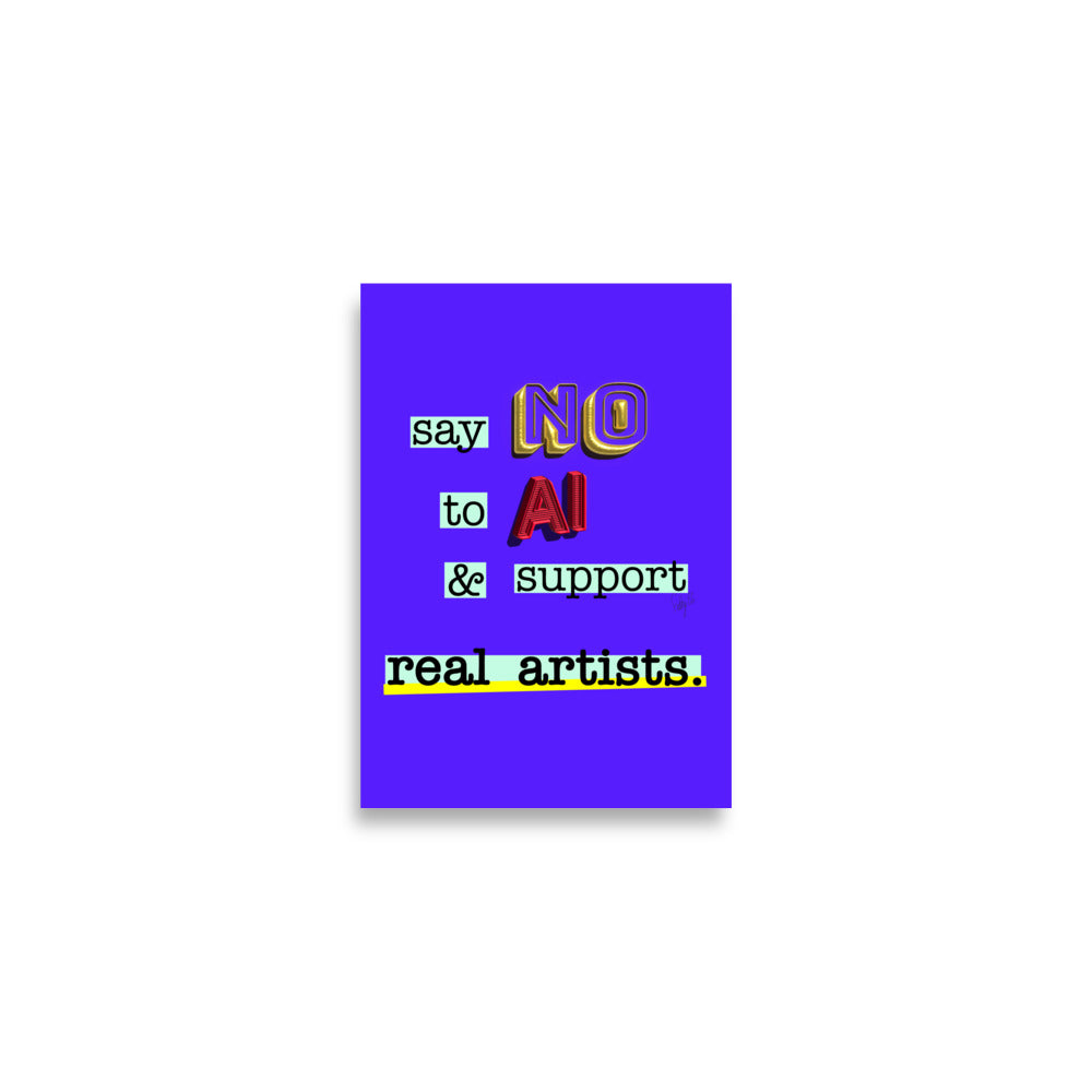 say No to artificial intelligence Poster