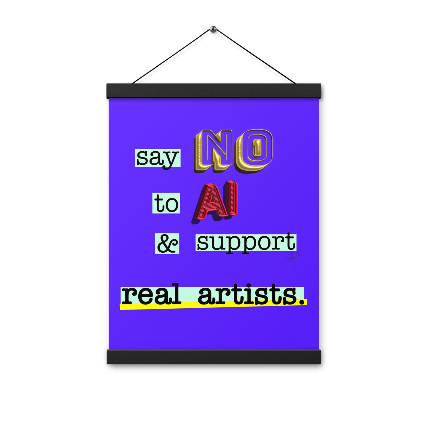 Say no to AI spiral notebook Poster with hangers