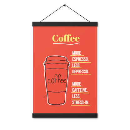 More espresso Poster with hangers