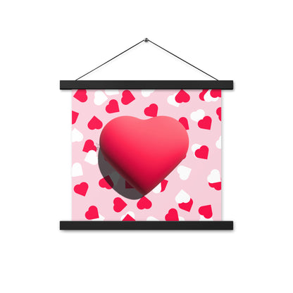 Valentines heart for love Poster with hangers