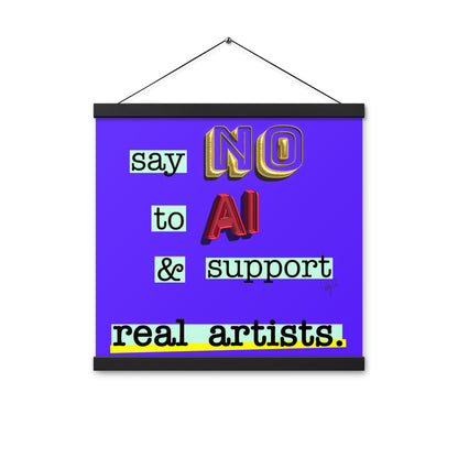 Say no to AI spiral notebook Poster with hangers