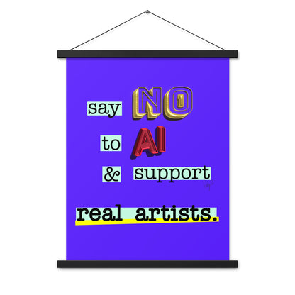 Say no to AI spiral notebook Poster with hangers