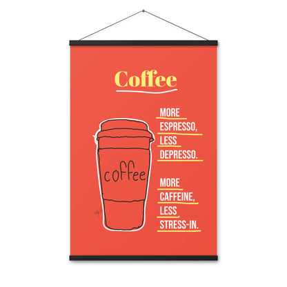 More espresso Poster with hangers