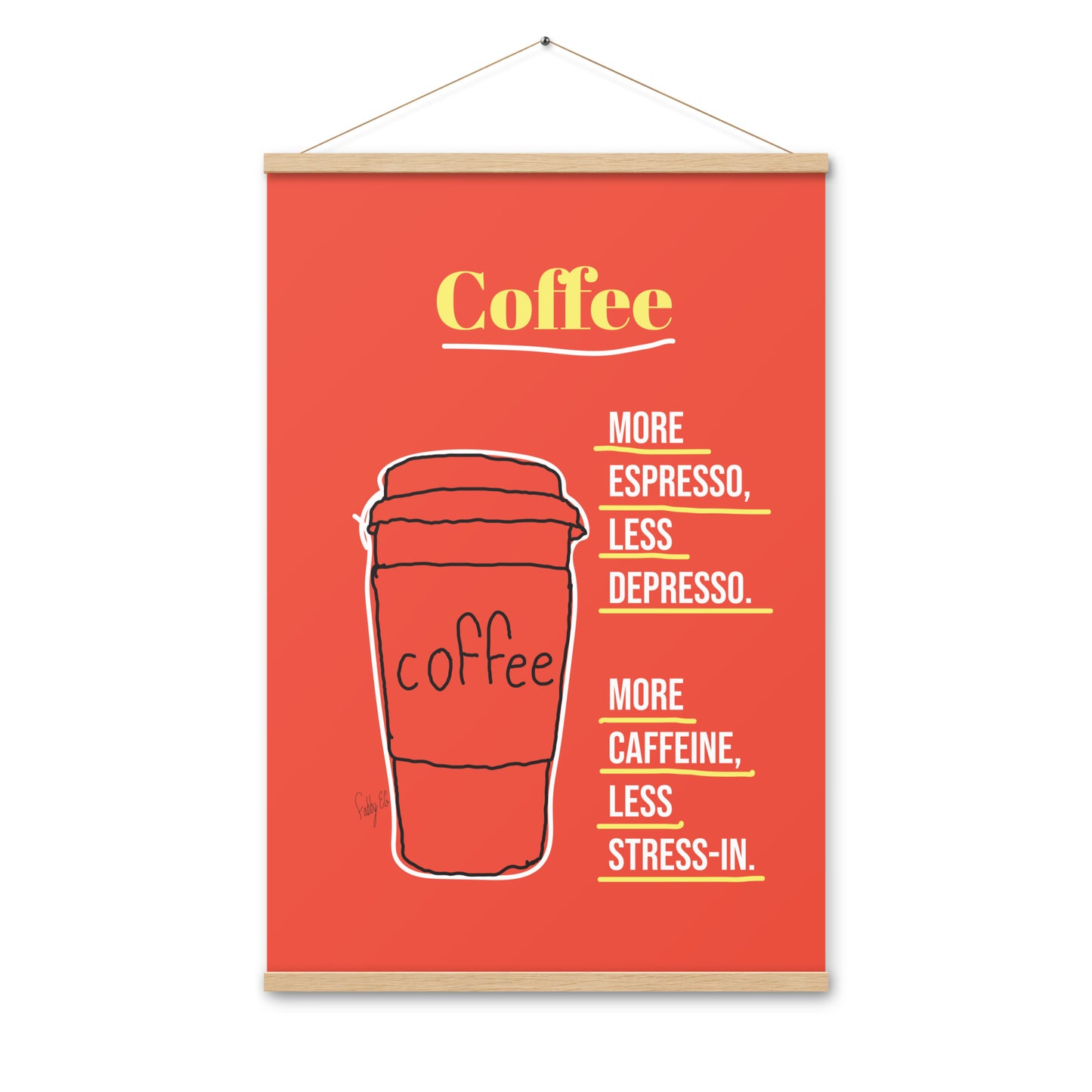 More espresso Poster with hangers